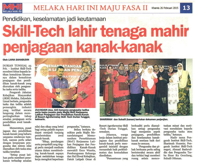 Majlis Menandatangani Memorandum Persefahaman (MOU): Kerjasama Latihan Penjagaan Dan Pendidikan Kanak-Kanak Di Antara Institut Skill-Tech Dengan Pengusaha Taska / Tadika Melaka